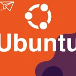 Ubuntu(اوبونتو)، محبوبترین توزیع لینوکس در ایران