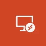 حل مشکل عدم دسترسی به ریموت دسکتاپ (Remote Desktop Connection) در ویندوز