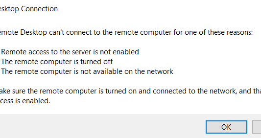 دلایل نمایش خطای Remote Desktop can’t Connect to the Remote Computer for one of these Reasons