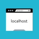 آشنایی با لوکال هاست+ راه‌اندازی Local Host