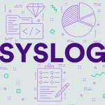 پروتکل Syslog چیست؟ معرفی بهترین ابزارهای Syslog سرور