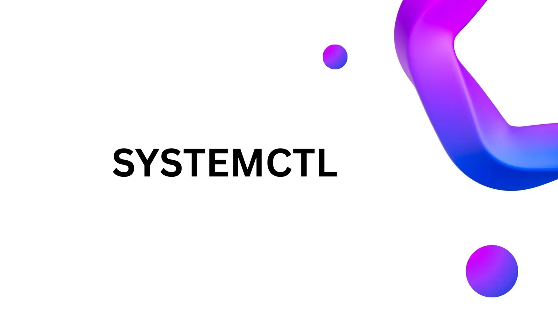 Systemctl چیست؟ آموزش مدیریت سرویس ها در لینوکس با systemd Systemctl چیست؟